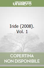 Iride (2008). Vol. 1