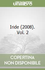 Iride (2008). Vol. 2 libro