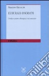 L'usuraio onorato. Credito e potere a Bologna in età comunale libro