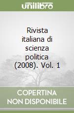 Rivista italiana di scienza politica (2008). Vol. 1 libro