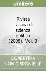 Rivista italiana di scienza politica (2008). Vol. 3 libro