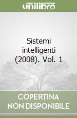 Sistemi intelligenti (2008). Vol. 1 libro