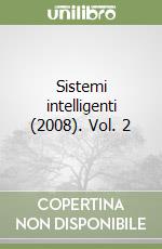 Sistemi intelligenti (2008). Vol. 2 libro