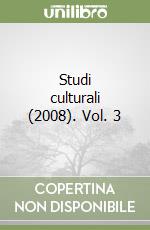 Studi culturali (2008). Vol. 3 libro