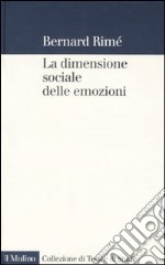 La dimensione sociale delle emozioni libro