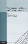 Governance e politiche nell'Unione Europea libro