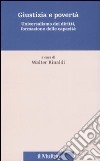 Giustizia e povertà. Universalismo dei diritti, formazione delle capacità libro