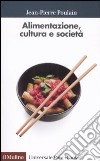 Alimentazione, cultura e società libro