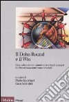 Il Doha Round e il Wto. Una valutazione quantitativa degli scenari di liberalizzazione commerciale libro