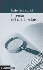 Il senso della letteratura libro