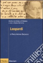 Leopardi. Profili di storia letteraria libro