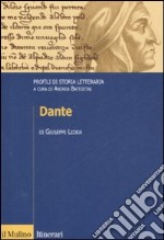 Dante. Profili di storia letteraria libro usato