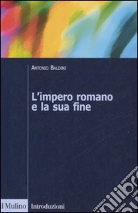 L'impero romano e la sua fine