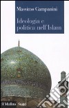 Ideologia e politica nell'Islam libro