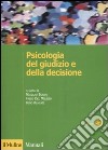 Psicologia del giudizio e della decisione libro