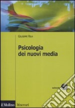 Psicologia dei nuovi media libro