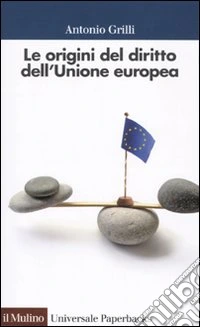 Le origini del diritto comunitario