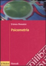 Psicometria. Fondamenti, metodi e applicazioni libro