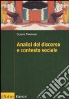 Analisi del discorso e contesto sociale libro di Mantovani Giuseppe