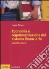 Economia e regolamentazione del sistema finanziario libro