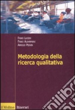 Metodologia della ricerca qualitativa