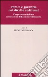 Poteri e garanzie nel diritto antitrust. L'esperienza italiana nel sistema della modernizzazione libro