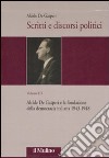 Scritti e discorsi politici. Ediz. critica. Vol. 3: Alcide De Gasperi e la fondazione della democrazia italiana 1943-1948 libro