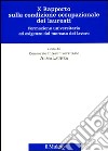 Decimo rapporto sulla condizione occupazionale dei laureati. Formazione universitaria ed esigenze del mercato del lavoro libro di Consorzio Interuniversitario AlmaLaurea (cur.)