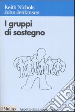 I gruppi di sostegno libro