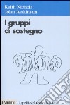 I gruppi di sostegno libro