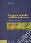 Governo e politiche dell'Unione europea. Vol. 2: Istituzioni e attori politici libro di Nugent Neill Gozi S. (cur.)