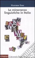 Le minoranze linguistiche in Italia libro