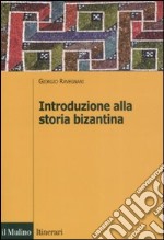 Introduzione alla storia bizantina libro