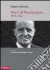 Diari di Washington. 1955-1961 libro