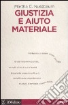 Giustizia e aiuto materiale libro di Nussbaum Martha C.