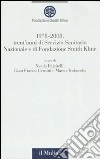 1978-2008: trent'anni di Servizio Sanitario Nazionale e trent'anni di Fondazione Smith Kline libro