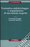 Normativa antiriciclaggio e segnalazione di operazioni sospette libro