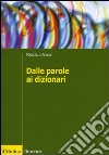 Dalle parole ai dizionari libro di Aprile Marcello