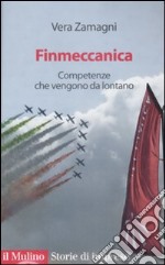 Finmeccanica. Competenze che vengono da lontano libro