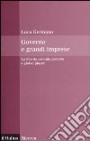 Governo e grandi imprese. La Fiat da azienda protetta a global player libro