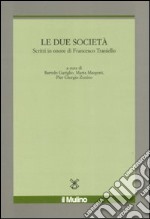 Le Due società. Scritti in onore di Francesco Traniello libro