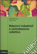 Relazioni industriali e contrattazione collettiva libro