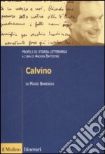 Calvino. Profili di storia letteraria libro