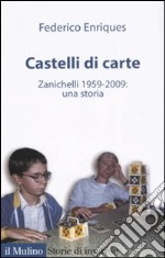 Castelli di carte. Zanichelli 1959-2009: una storia libro