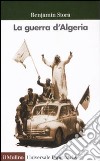 La Guerra d'Algeria libro