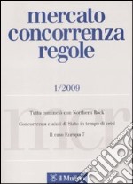 Mercato concorrenza regole (2009). Vol. 1 libro