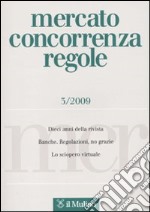 Mercato concorrenza regole (2009). Vol. 3 libro