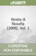 Rivista di filosofia (2009). Vol. 1 libro