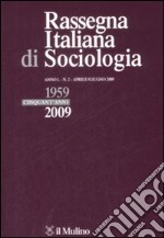 Rassegna italiana di sociologia (2009). Vol. 2 libro