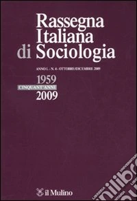 Rassegna italiana di sociologia (2009). Vol. 4 libro